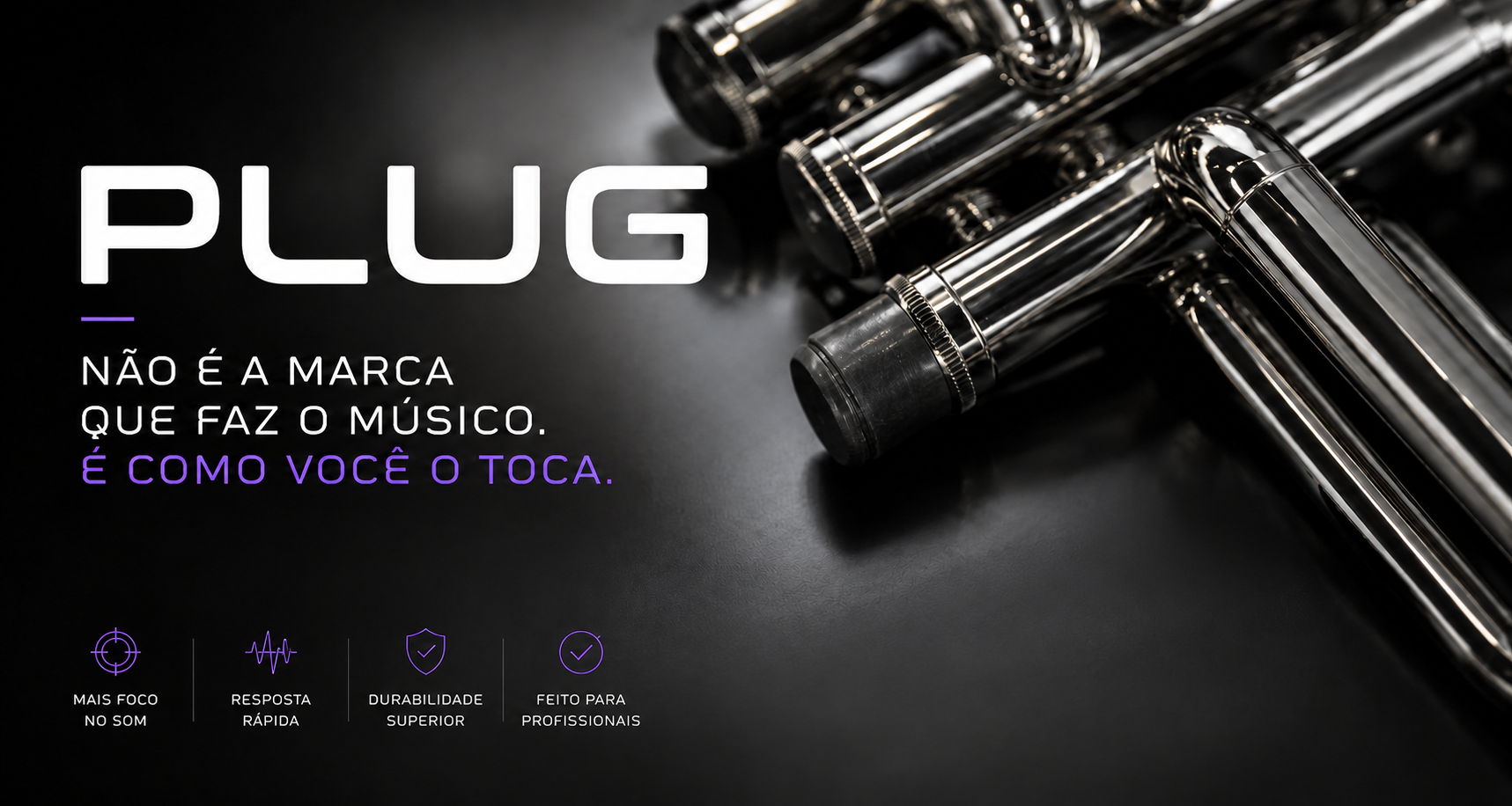 Plug Harmônico — Não é a marca que faz o músico. É como você toca.